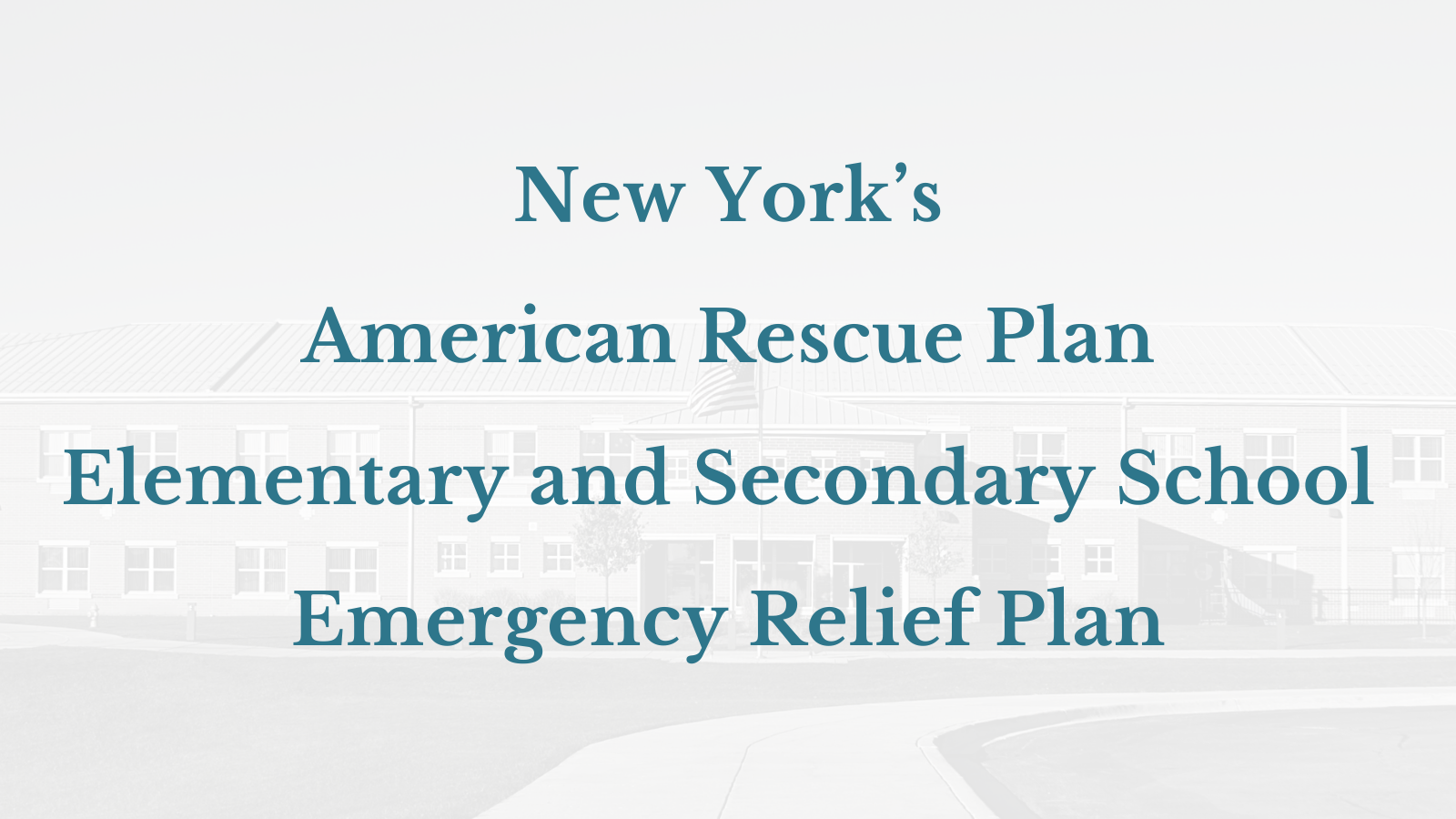 New York’s American Rescue Plan Elementary and Secondary School Emergency Relief Plan