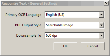 Recognize Text-General Settings box. Primary OCR Language is set to English (US). PDF Output Style is set to Searchable Image. Downsample To is set to 600 dpi.