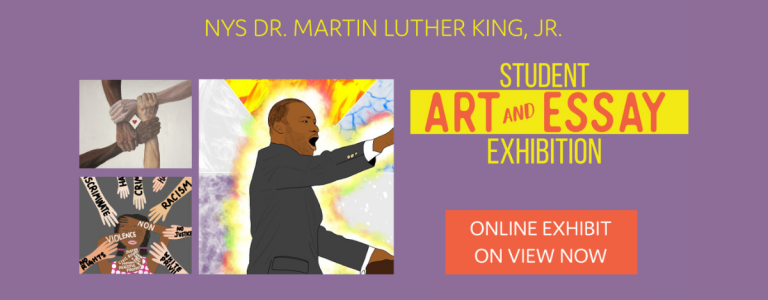 NYS Dr. Martin Luther King, Jr. Student Art and Essay Exhibition: Online Exhibit On View Now