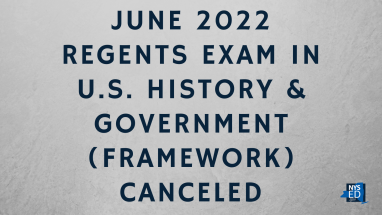 June 2022 Regents Exam in U.S. History & Government (Framework) Canceled