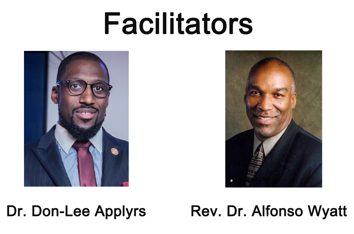 Dr. Don-Lee Applyrs and Rev. Dr. Alfonso Wyatt, facilitators