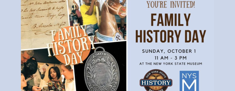 You're invited! Family History Day, Sunday, October 1, 11 AM - 3 PM at the New York State Museum