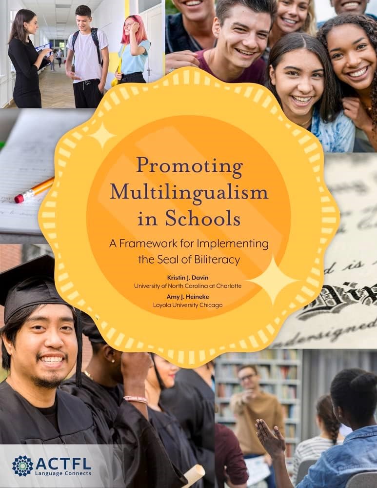 Promoting Multilingualism in Schools:  A Framework for Implementing the Seal of Biliteracy